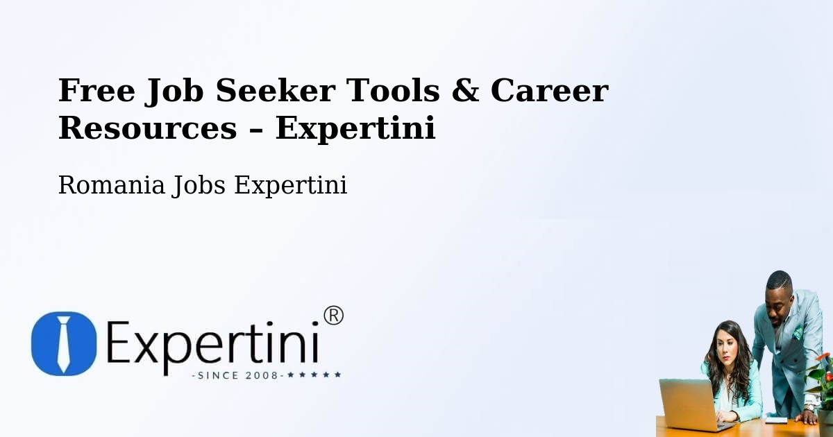 Free Job Seeker Tools & Career Resources – Blânzi - Blânzi, Romania Jobs Expertini