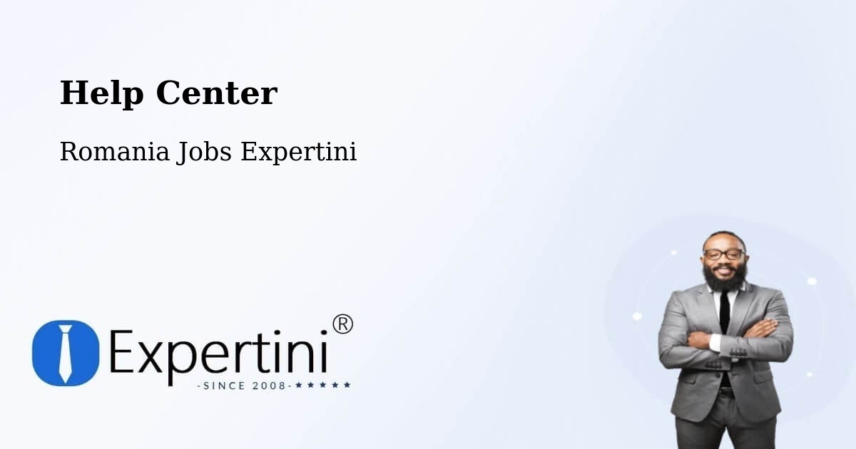 Help Center – Blânzi - Romania Jobs Expertini